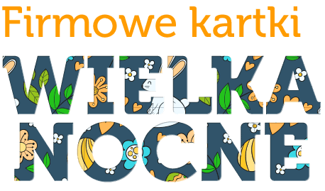 napisy: Firmowe kartki WIELKANOCNE