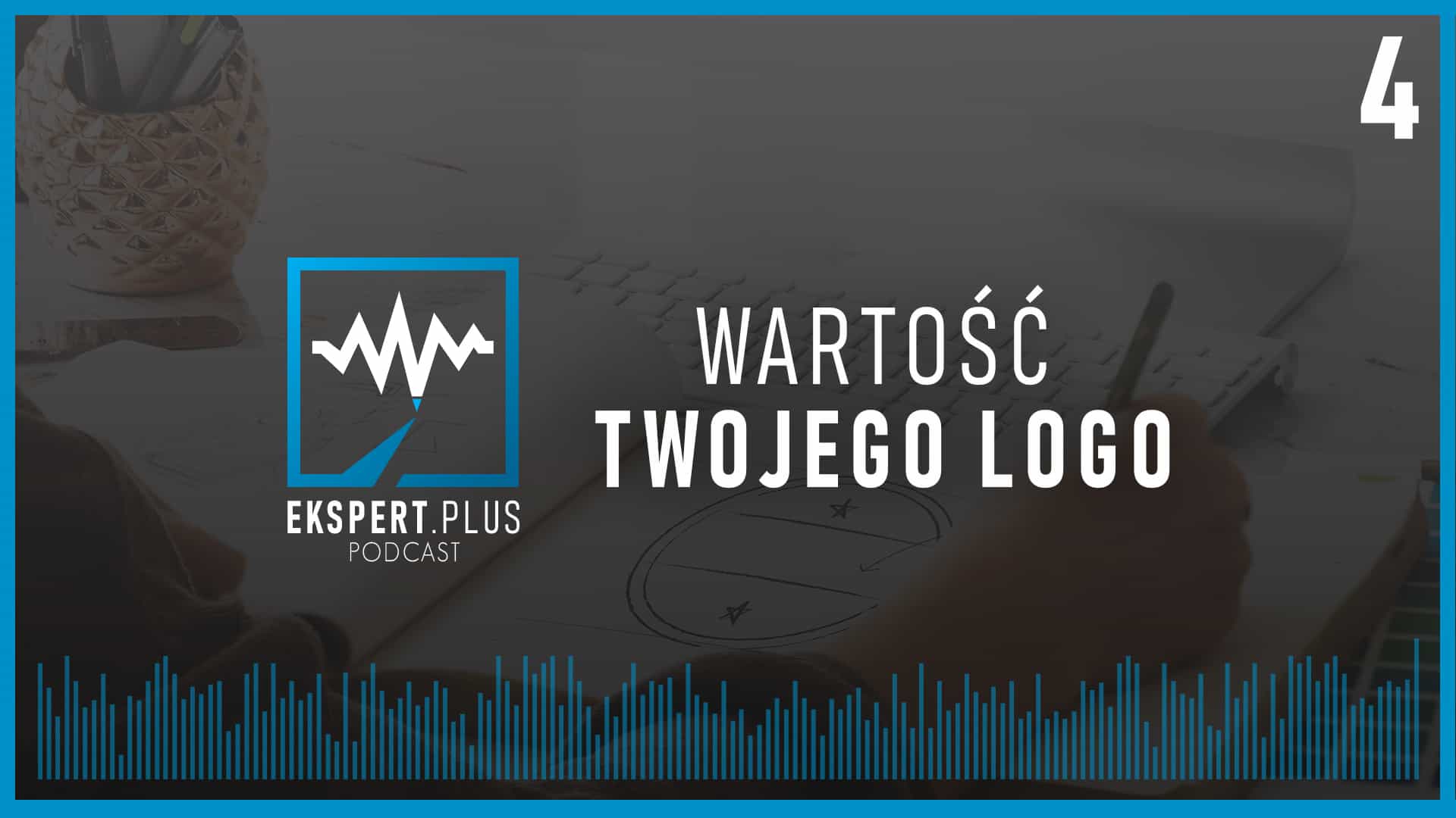 grafika do podcastu - Wartość Twojego Logo